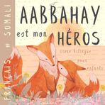 Aabbahay Livre bilingue SOMALI français pour enfants: Apprendre le somali Vocabulaire simple et facile à lire pour les débutants, Imagier pour papa, fils, fille