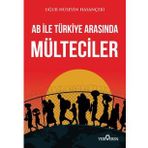 Ab ile Türkiye Arasında Mülteciler - Yediveren Yayınları