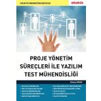 Abaküs Yayınları Proje Yönetim Süreçleri ile Yazılım Test Mühendisliği