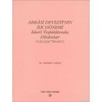 Abbasi Devleti'nin İlk Dönemi İdari Teşkilatında Divanlar (132-232-750-847) - Mehmet Aykaç