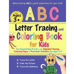 ABC Letter Tracing & Coloring Book for Kids: Fun Handwriting Practice with Alphabet Tracing, Coloring Pages & Preschool Activities for Ages 3-5: Make learning ABCs a joyful experience for your child!