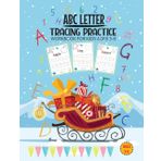 ABC Letter Tracing Practice Workbook for Kids Ages 3-6: Learning To Write Handwriting Activity Book For Preschoolers, Kindergartens | Practice for ... Pen Control, Line Tracing, Letters, and More!