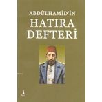 ABDÛLHAMID'IN HATIRA DEFTERI - ASAF ATALAY YILMAZ