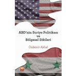 ABD'nin Suriye Politikası ve Bölgesel Etkileri Nobel Bilimsel Eserler