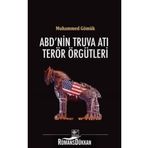 ABD’nin Truva Atı Terör Örgütleri - Muhammed Gömük