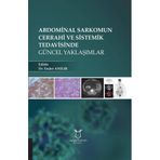 Abdominal Sarkomun Cerrahi ve Sistemik Tedavisinde Güncel Yaklaşımlar - Akademisyen Kitabevi