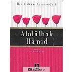 Abdülhak Hamid - İki Cihan Arasında 4 - İsa Kocakaplan