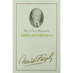 Abdülhamid Han 54 - Necip Fazıl Bütün Eserleri - Necip Fazıl Kısakürek