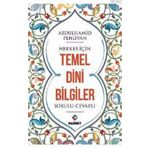 Abdulhamid Pehlivan - Herkes İçin Temel Dini Bilgiler