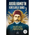 Abdülhamid'in Kurtlarla Dansı - 3 - standart