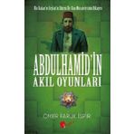 Abdulhamid'in Akıl Oyunları - Ömer Faruk İspir