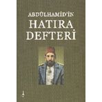 Abdülhamid'in Hatıra Defteri - Hasan İlhan - Alter Yayıncılık