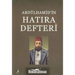 Abdülhamid'in Hatıra Defteri - Hasan İlhan