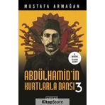 Abdülhamid'in Kurtlarla Dansı 3 - Mustafa Armağan