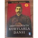 Abdülhamid'in Kurtlarla Dansı (Sahafiye Kitap)
