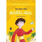 Abdullah B. Abbas / Tefsir İlminin Sultanı - Hilal Çelikkol Kara