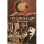 Abdullah İsmet Eker Parlamento Meclisinden Yetişen Bir Siyaset Adamı (İkinci El)