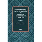 Abdurrahman b. Yahya el-Muallimî ve Rical İlmi Konusundaki Risalesi