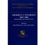 Aberdeen University, 1945-1981: Regional Roles and National Needs