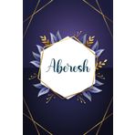 Aberesh: Taccuino personalizzato con il nome Aberesh | Regalo di compleanno per moglie, mamma, sorella, figlia ... | Foglie blu | 110 pagine a righe, Piccolo formato 6x9 pollici (15,24 x 22,86 cm)