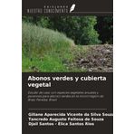 Abonos verdes y cubierta vegetal: Estudio de caso con especies vegetales anuales y perennes para abonos verdes en la microrregión de Brejo Paraiba, Brasil