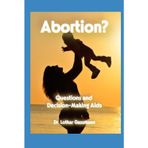 Abortion?: Questions and Decision-Making Aids