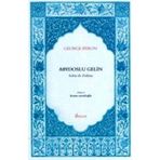 ABYDOSLU GELIN SELIM ILE ZULIMA - GEORGE BYRON