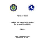 AC 150/5340-30H Design and Installation Details for Airport Visual Aids 7/21/2014 [Loose Leaf]