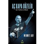 Aç Kapa Düzelir-Başarı Yolunda Başarısızlık Hikayeleri - Mehmet Auf