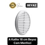 Aç Kapa Yalıtımlı Havalandırma Ayarlı 18 Cm Beyaz Kapak Cam Menfezi Doğalgaz Aparatı Yuvarlak