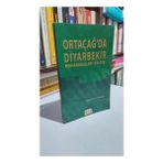 Aca Ortaçağ'da Diyarbekir Mervanoğulları / 990 - 1085 ( Diyarbakır )