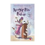Acayip Bir Bakan - Dominique Demers