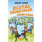 Acayip Kitaplar Dijital Dedektifler Kurda Tuzak - Orhan Toker Gençlik Kitabı 13+ Yaş İçin Eğlenceli Macera
