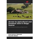 Access to agricultural and livestock land in Diego-Suarez