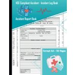 Accident Book: Report Log Book to Record all Incidents in your Workplace , School ... Format A4-110 Pages.02