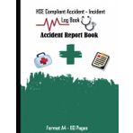 Accident Book: Report Log Book to Record all Incidents in your Workplace , School ... Format A4-110 Pages.08
