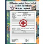 Accident Book: Report Log Book to Record all Incidents in your Workplace , School ... Format A4-110 Pages.11