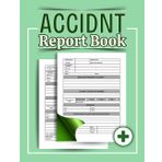 Accident Report Book: HSE Compliant big size A4 Incident Logbook To Record All Accidents in Businesses, Workplaces, Schools (105 Pages)