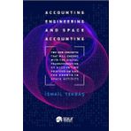 Accounting Engineering and Space Accounting - İsmail Tekbaş