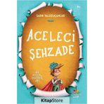 Aceleci Şehzade - Bin Yıllık Öyküler 4 - Sadık Yalsızuçanlar