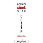Aceleci Sinek Süte Düşer - Gökhan Okçu