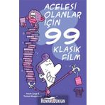 ACELESI OLANLAR İÇİN 99 KLASIK FILM - HENRIK LANGE;THOMAS WENGELEWSKI