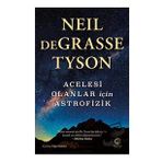 Acelesi Olanlar İçin Astrofizik-Neil deGrasse Tyson-Nova Kitap
