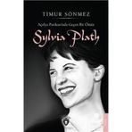 Açelya Patikası'nda Geçen Bir Ömür Sylvia Plath Timur Sönmez