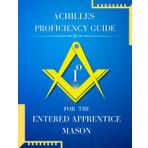 Achille's Proficiency Guide for the Entered Apprentice Mason (Masonic Proficiency Study Guides for Candidates)