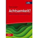 Achtsamkeit? Frag doch einfach!: Klare Antworten aus erster Hand