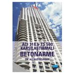 ACI 318 TS 500 Karşılaştırmalı Betonarme - Nobel Yayınevi
