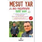 ACI REÇETEYLE TATLI SON - MESUT YAR