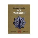 Acı Türkücü - Hüseyin Haydar