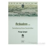 ACIBADEM VE SINIRLARINA KISA GEZINTILER - GENEL